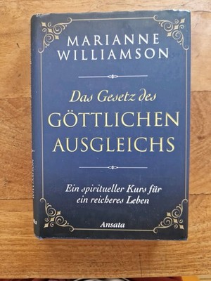 Das Gesetz des göttlichen Ausgleichs  Marianne Williamson 2014 Gebundene Ausgabe