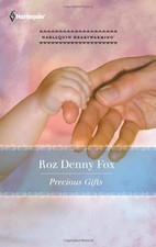PRECIOUS GIFTS By Roz Denny Fox *Excellent Condition*