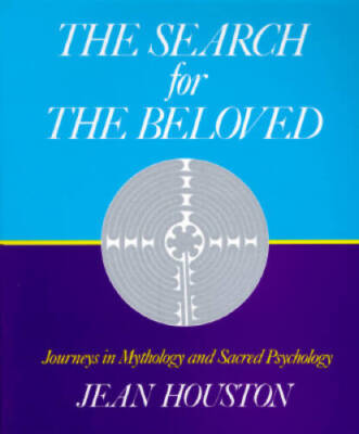 The Search for the Beloved: Journeys in Sacred Psychology - GOOD
