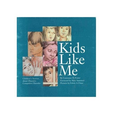 Kid's Like Me: Children's Stories About Obsessive Co...