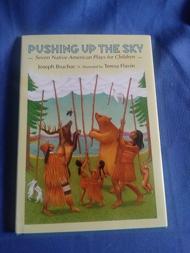 Pushing up the Sky: Seven Native American Plays fo New - 第 1/2 張圖片