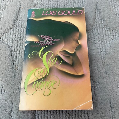 A Sea Change Adult and Erotic Paperback by Lois Gould from Avon Books 1977