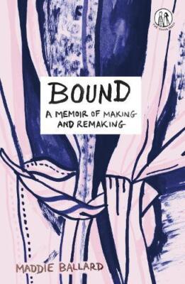 Bound by Maddie Ballard 9781915628305 NEU