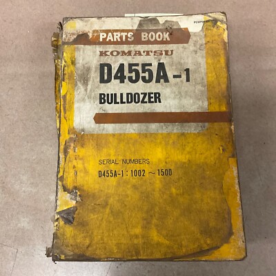 Komatsu D455A-1 PARTS MANUAL BOOK CATALOG BULLDOZER TRACTOR DOZER, PEMP01980101