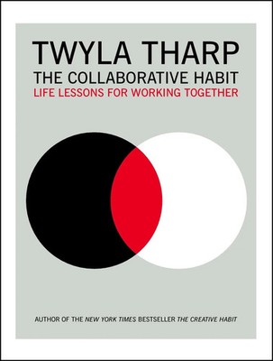 Twyla Tharp | The Collaborative Habit | Taschenbuch | Englisch (2013)