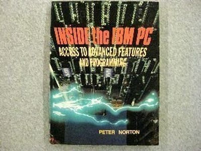 Inside the IBM PC: Access to Advanced..., Norton, Peter