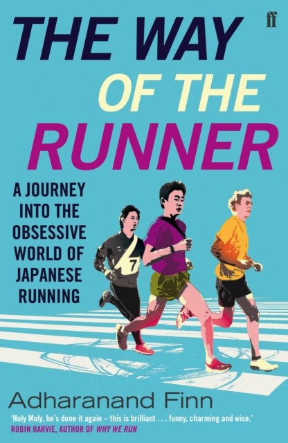 The Way of the Runner by Adharanand Finn (Paperback Book)