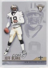 2001 Pacific Private Stock Titanium Retail Jeff Blake #79 0w8