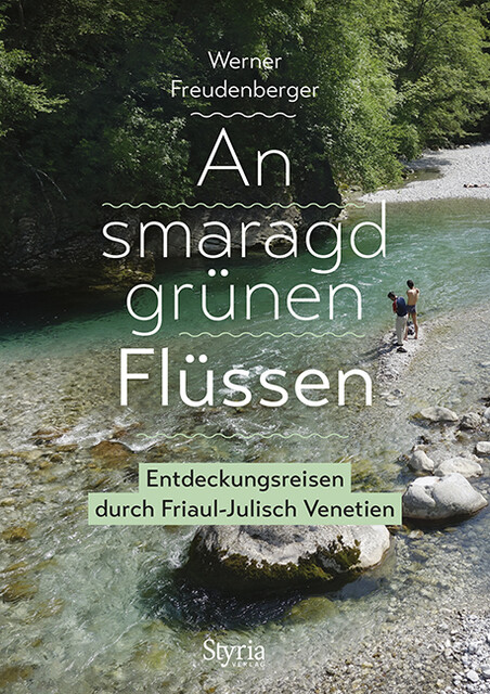 Thumbnail - An Smaragdgrünen Flüssen Werner Freudenberger