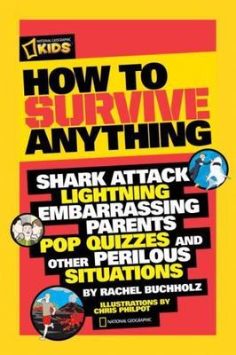How to Survive Anything: Shark Attack, Lightning, Embarrassing Parents, Pop...