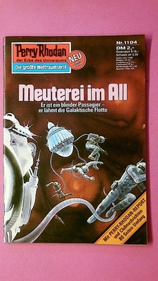 231755 H. G. Ewers MEUTEREI IM ALL NR. 1104 PERRY RHODAN - DIE GRÖSSTE