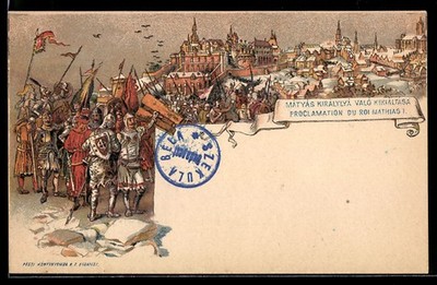 Lithographie Proclamation du Roi Mathias I., Ganzsache 