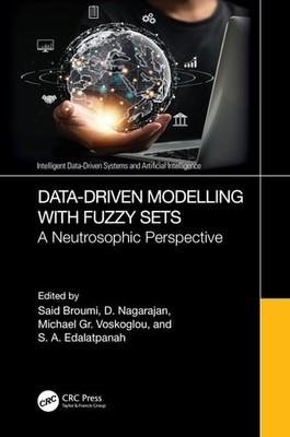 Data-Driven Modelling with Fuzzy Sets (Intelligent Data-Driven Systems and Artif