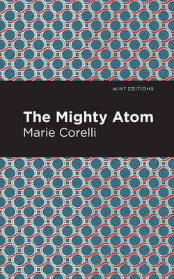 The Mighty Atom | Marie Corelli | Taschenbuch | Kartoniert / Broschiert | 2021