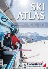 Ski-Atlas: Die 200 Top-Skigebiete in den Alpe...