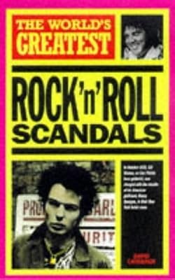 The Worlds Greatest Rock n Roll Scandals, Cavanagh, David, Used; Good Book