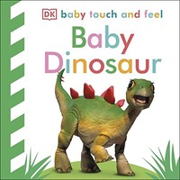 Dk - Baby Touch And Feel Baby Dinosaur - Board Book - G245Z