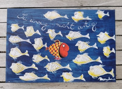 Bild Leinwand Fische SEI EINZIG, NICHT ARTIG, 20x30cm