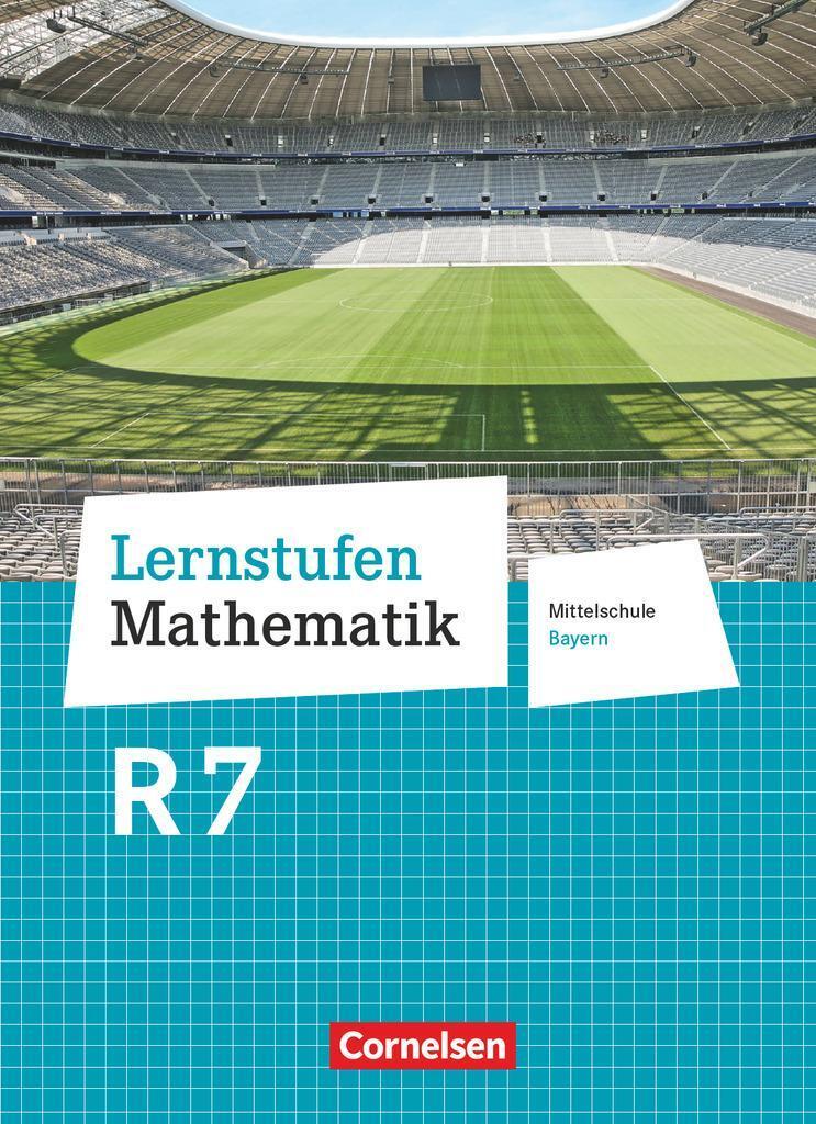 Lernstufen Mathematik 7. Jahrgangsstufe - Mittelschule Bayern. Für