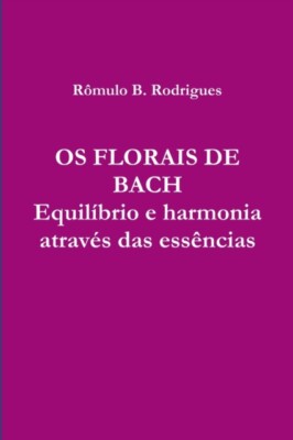 Arahat Samadhi - OS FLORAIS DE BACH - Neues Taschenbuch oder Softback - J555z