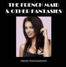 Erotic photography book - The French Maid & Other Fantasies