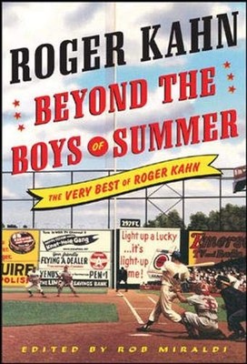 Beyond the Boys of Summer - Kahn, Roger - Very Good - See condition notes