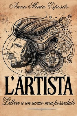 Anna Maria Espo L'Artista. Lettere a un uomo mai posse (Taschenbuch) (US IMPORT)