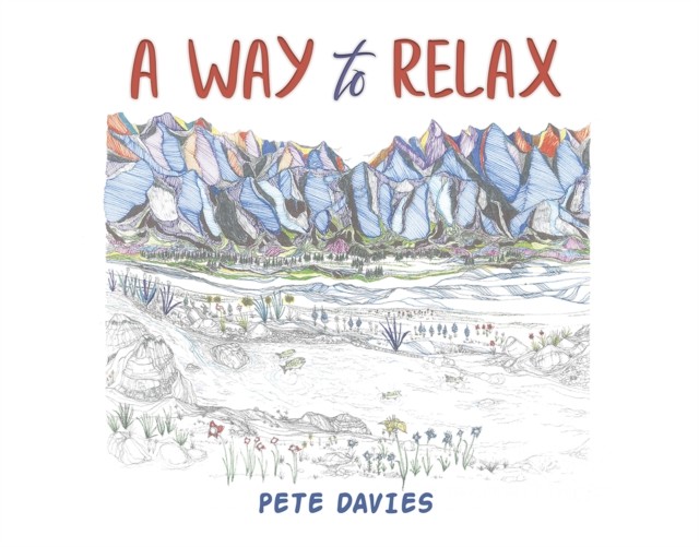 A Way to Relax by Pete Davies PAPERBACK 9798891553286