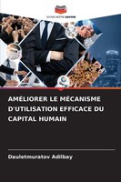 Dauletmuratov Adilbay | AmÉLiorer Le MÉCanisme D'utilisation Efficace Du...