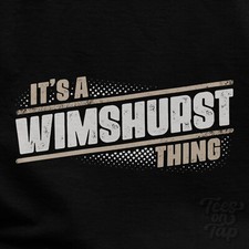 IT'S A WIMSHURST THING T-SHIRT name surname funny family gift idea