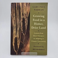 Growing Food in a Hotter Drier Land | Dry Farming & Permaculture Guide 1st Ed VG