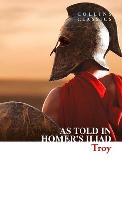 Homer Troy (Paperback) Collins Classics