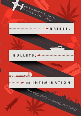 Bribes, Bullets, and Intimidation Julie Marie Bunck (u. a.) Taschenbuch Englisch