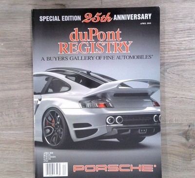duPont REGISTRY Magazine April 2010 25th Anniversary Porsche Luxury Cars