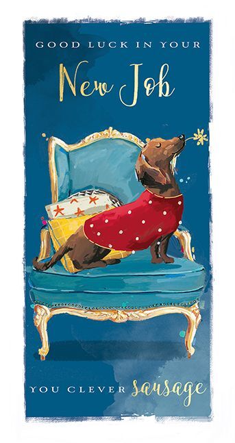 New Job Card - Dachshund Dog - Clever Sausage - Wildlife Ling Design NEW