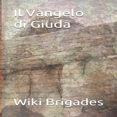 Il Vangelo di Giuda Wiki Brigades Paperback Amazon Digital Servic