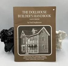 Vintage The Dollhouse Builder's Handbook 1997 Fourth Printing Fred Stephenson