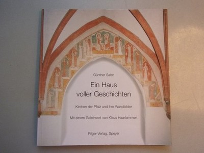Ein Haus voller Geschichten : Kirchen der Pfalz und ihre Wandbilder. Mit einem G