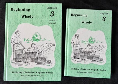 Rod and Staff Beginning Wisely English 3 Student Textbook & Teachers Manual