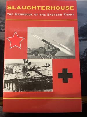 Slaughterhouse : The Handbook of the Eastern Front by David M. Glantz (Trade...