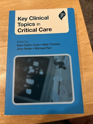Key Clinical Topics in Critical Care, Paperback by Cook, Sara-catrin; Thomas,...