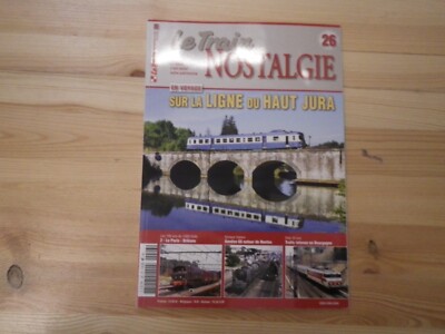 F Le train Nostalgie tome 26 sur la ligne du haut Jura en voyage SNCF Paris