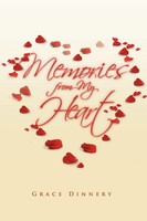 Memories From My Heart Grace Dinnery Taschenbuch Kartoniert / Broschiert 2009