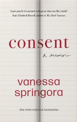 Consent: A Memoir by Springora, Vanessa Book The Fast Free Shipping
