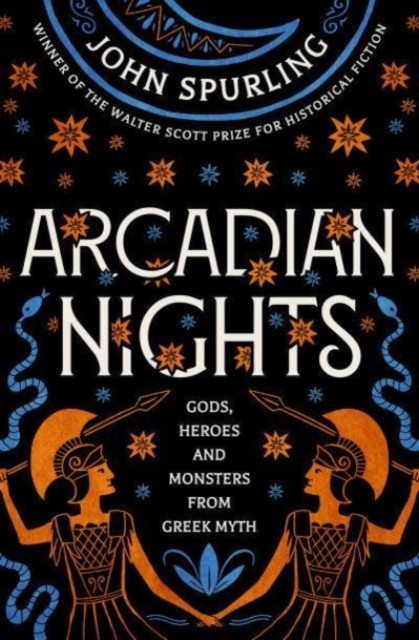 Arcadian Nights by John Spurling (Paperback Book)