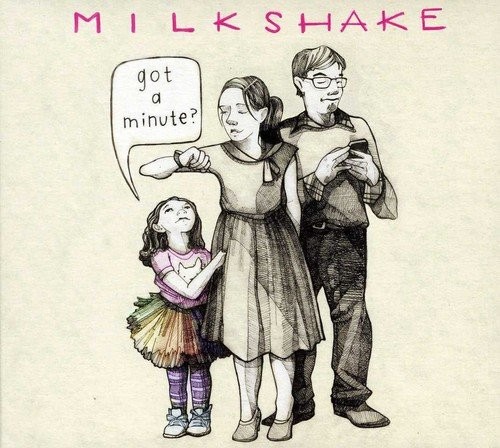 Milkshake Got A Minute? (CD)