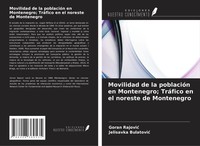 Movilidad De La PoblacióN En Montenegro; TráFico En El Noreste De Montenegro