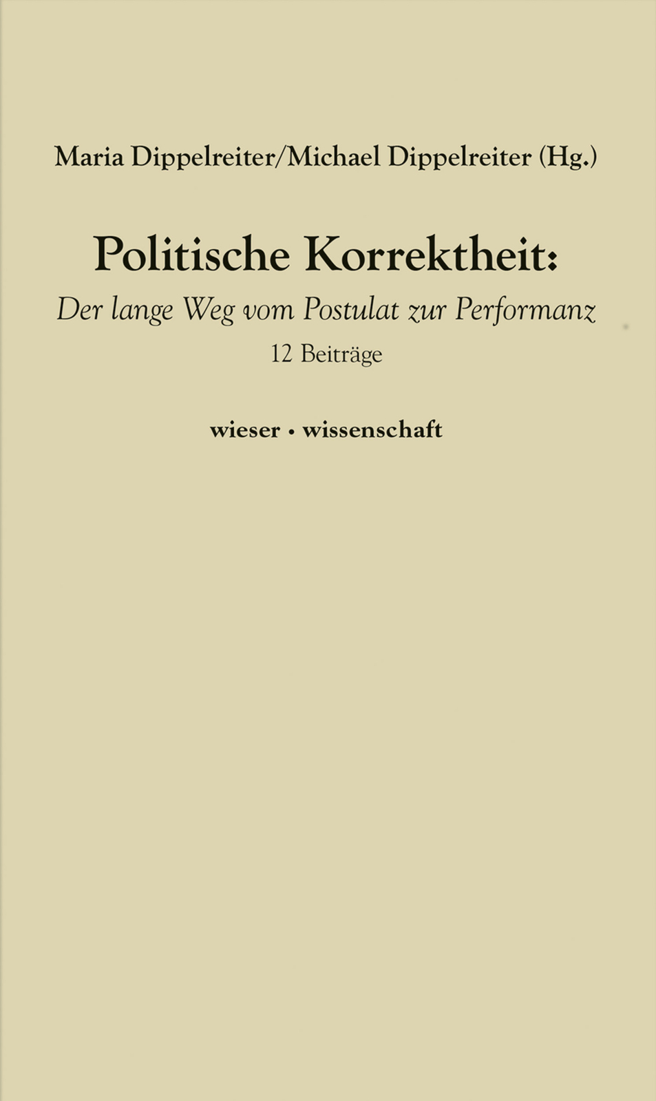 Thumbnail - Maria Dippelreiter; Michael Dippelreiter / Politische Korrektheit