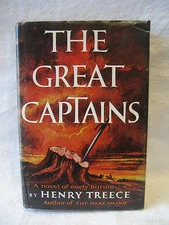 Henry Treece THE GREAT CAPTAINS vintage historical fiction hardcover book 1956 !