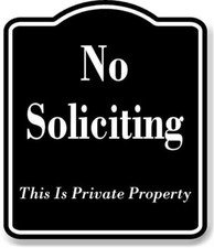 No Soliciting This Is Private Property BLACK Aluminum Composite Sign